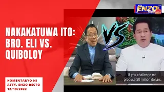 NAKAKATUWA ITO: BRO. ELI VS. QUIBOLOY