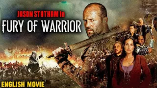 FURY OF WARRIOR - Jason Statham | Hollywood Full Action War Movie | 4k UHD | Full Movie In English