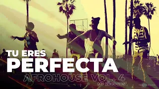 Tu Eres Perfecta - Afrohouse Vol. 4 (MP Records)