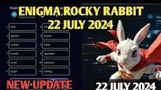 ROCKY RABBIT | ENIGMA PASSPHRASE JULY 23