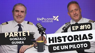 Episodio #10 Un Piloto Cualquiera - Gonzalo Guinea
