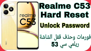 Realme C53 (RMX3760) Hard Reset - Remove Screen Lock | فورمات وحذف قفل الشاشة ريلمي سي 53