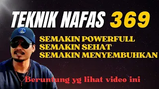 MAKIN SADAR NAFAS DENGAN TEKNIK 369