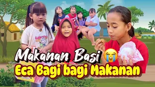 Eca Bagi Bagi Makanan Tapi Dituduh Makanan Basi🥹