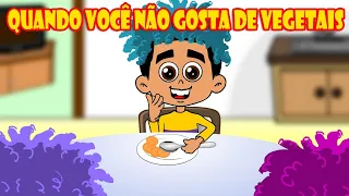 Jooj Natu _ QUANDO VOCÊ NÃO GOSTA DE VEGETAIS | ASSISTA ATÉ O FINAL (animação)