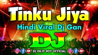 Tinku Jiya Dj Remix | TikTok Trending | Hindi New Viral Dj Gan 2025 | Hindi Dj Remix | Hindi Dj Song
