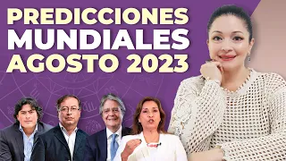 PREDICCIONES MUNDIALES MES DE AGOSTO 2023 | KATIUSKA ROMERO