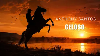 Anthony Santos - CELOSO