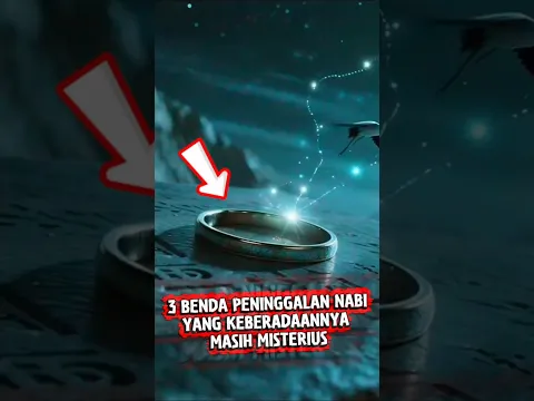 3 BENDA PENINGGALAN NABI YANG KEBERADAANNYA MASIH MISTERIUS ❗#shorts #shortvideo