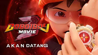 Boboiboy Movie 3 - Akan Datang