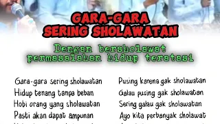 Lirik gara-gara sering sholawatan