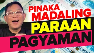 Napakadaling Yumaman, Sobrang Mayaman! KUNG GANITO GAGAWIN MO!