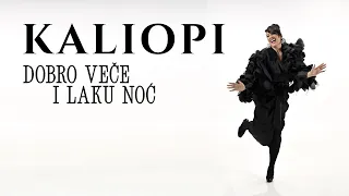 KALIOPI - DOBRO VEČE I LAKU NOĆ (OFFICIAL VIDEO, 2025)