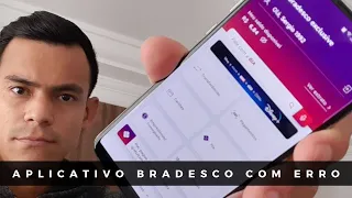 Aplicativo Bradesco sem acesso, com erro - Resolvido.