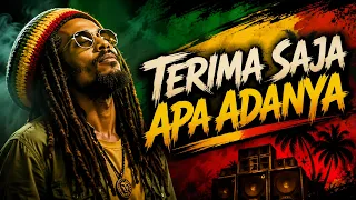 Terima Saja Apa Adanya | REGGAE INDONESIA