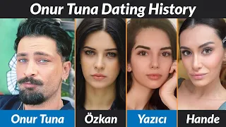 Onur Tuna's SECRET Girlfriends Exposed!
