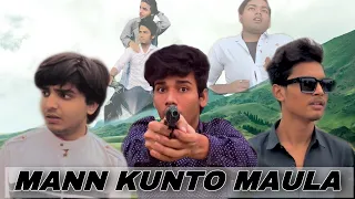 Mann kunto maula || nawab zade || Nz