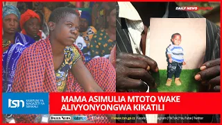 MAMA ASIMULIA JINSI MTOTO WAKE ALIVYOUAWA KIKATILI KWA KUNYONGWA NA BABA WA KAMBO
