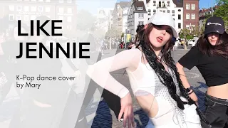 K-POP DANCE COVER IN PUBLIC "LIKE JENNIE" 4K - by Mary