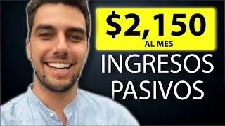 INGRESOS PASIVOS: Como Gano $2,150 dólares Al Mes (8 Formas)