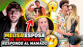 El mamado responde a Hotspanish | Melisa le responde al mamado!