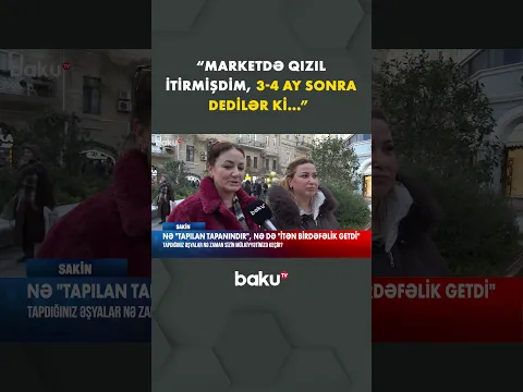 Tapdığınız əşyalar nə zaman sizinki sayılır? - Baku TV