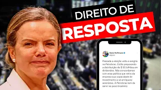 PETR4: MINHA RESPOSTA AO QUE GLEISI HOFMANN FALOU DA PETROBRAS