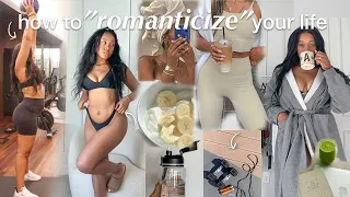 FALLING IN LOVE WITH LIFE AGAIN: how I romanticize my life every day & become the *main character*