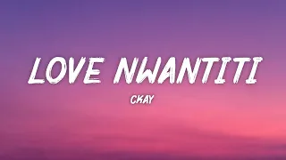 CKay - Love Nwantiti (Lyrics)