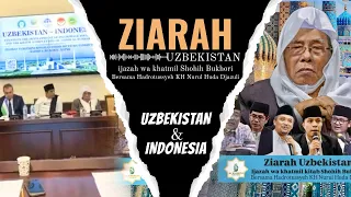KH Nurul Huda Djazuli & Gus Kautsar ZIARAH Di Uzbekiztan Samarkand #santriploso #ningjazil #hadist
