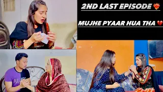 | Mujhe Pyaar Hua Tha | 2ND LAST EPiSODE | Kya Ayesha Ab Farooq Se Hi Shadi Karey Gi |