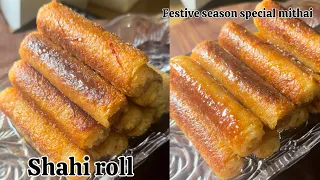 Shahi Roll | Shahi Tukda Rolls