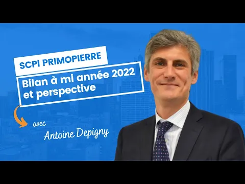 Primopierre : bilan à mi année 2022 et perspective avec Antoine Depigny