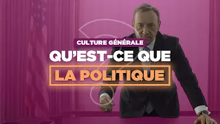 Qu'est-ce que la politique ? | Cours de culture générale