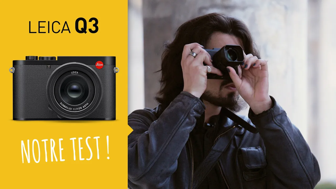 Vido-Test de Leica Q3 par MissNumerique