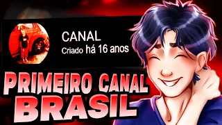EU ACHEI O PRIMEIRO CANAL BRASILEIRO DO YOUTUBE