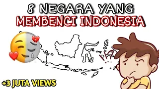 Diam-diam ternyata 8 NEGARA ini MEMB3NCI Indonesia. No 1 kelewatan batas!