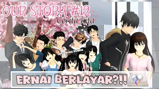 OUR STORY #12 [ ERNAI JADIAN EUY ] SAKURA SCHOOL SIMULATOR