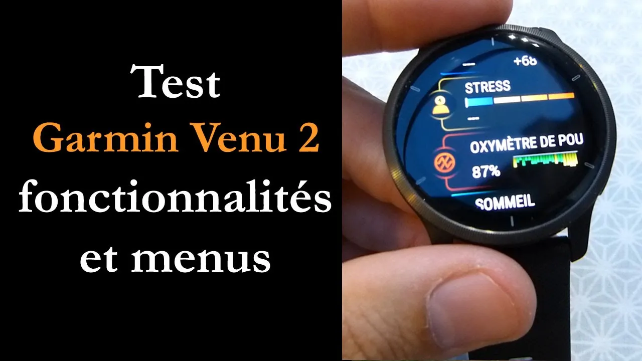 Vido-Test de Garmin Venu 2 par Montre cardio GPS