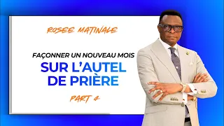 Façonner Un Nouveau Mois Sur L’Autel De Prière (Part 4) || Apôtre Patrick Mutiy Yav
