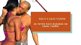 As fotos mais ousadas de Belo e Gracyanne Barbosa