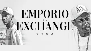 CYGA - EMPORIO OU EXCHANGE 🦅 (PROD. @Mãolee)