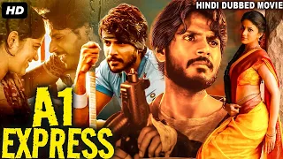 A1 EXPRESS - Hindi Dubbed Full Movie | Sundeep Kishan, Lavanya Tripathi | Action Romantic Movie