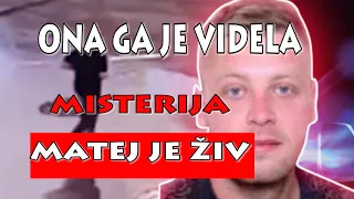 MISTERIJA Matej Periš je ŽIV! ONA GA JE VIDELA!
