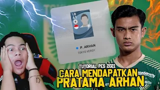 CARA MENDAPATKAN PRATAMA ARHAN DI PES 2021 MOBILE