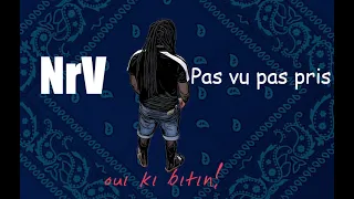 NRV - Pas vu pas pris (Audio Officiel)