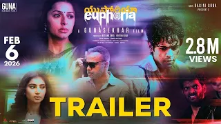 Euphoria - Official Trailer | Gunasekhar | Bhumika Chawla | Vignesh | Sara Arjun | Gunaa Teamworks