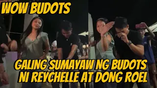 GALING SUMAYAW NG BUDOTS NI REYCHELLE AT DONG ROEL | ROEL OF MALALAG