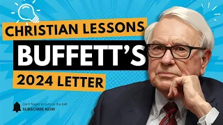 Warren Buffett's 2024 Berkshire Hathaway Investor Letter with 8 takeaways for Christians #buffett