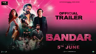BANDAR | Official Trailer | Bobby D, Sanya M, Sapna P, Saba A | Nikhil D, Anurag K|In Cinemas June5